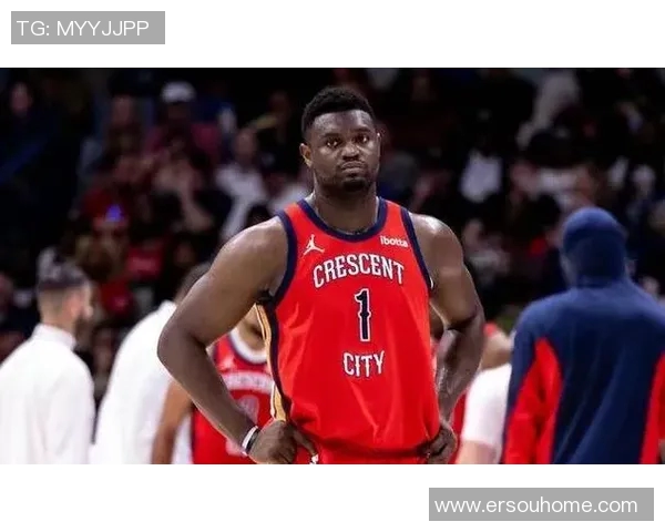 锡安再休8场?明日鹈鹕战掘金出战存疑